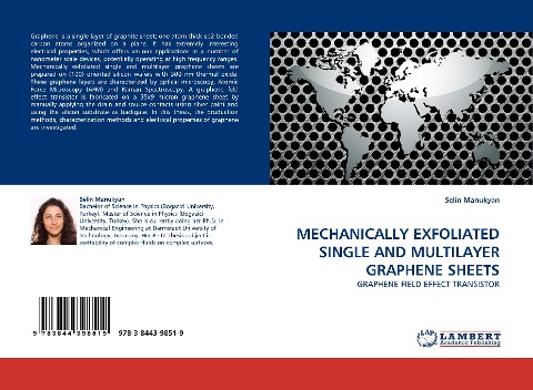 MECHANICALLY EXFOLIATED SINGLE AND MULTILAYER GRAPHENE SHEETS: GRAPHENE FIELD EFFECT TRANSISTOR