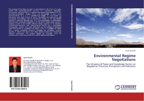 Environmental Regime Negotiations: The Influence of Power and Knowledge Factors on Negotiaton Processes, Perceptions and Outcomes