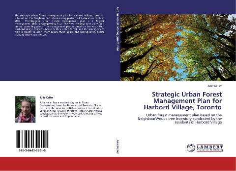 Strategic Urban Forest Management Plan for Harbord Village, Toronto: Urban forest management plan based on the NeighbourWoods tree inventory conducted by the residents of Harbord Village
