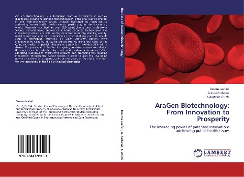 AraGen Biotechnology: From Innovation to Prosperity: The leveraging power of patented innovations addressing public health issues