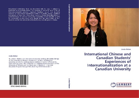 Chinese and Canadian Students' Experiences of Internationalization: International Chinese and Canading Students' Experiences of Internationalization at A Canadian  University