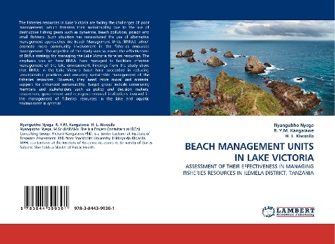 BEACH MANAGEMENT UNITS IN LAKE VICTORIA: ASSESSMENT OF THEIR EFFECTIVENESS IN MANAGING FISHERIES RESOURCES IN ILEMELA DISTRICT, TANZANIA