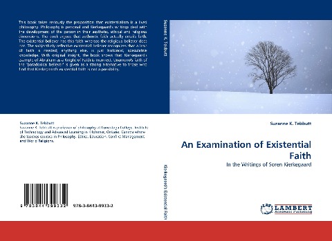 An Examination of Existential Faith: In the Writings of Soren Kierkegaard