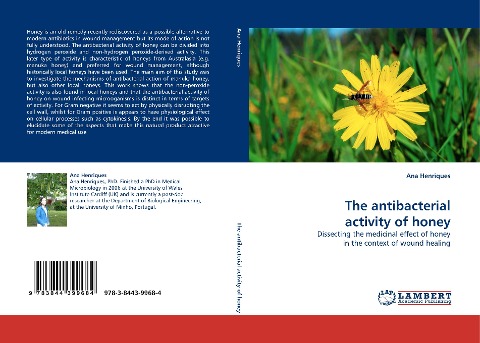 The antibacterial activity of honey: Dissecting the medicinal effect of honey in the context of wound healing