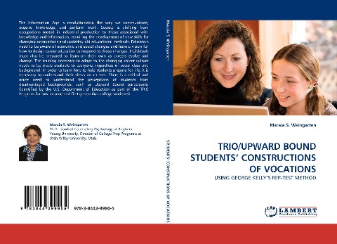 TRIO/UPWARD BOUND STUDENTS CONSTRUCTIONS OF VOCATIONS: USING GEORGE KELLYS REP-TEST METHOD