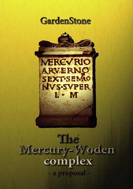 The Mercury-Woden complex: - A proposal -