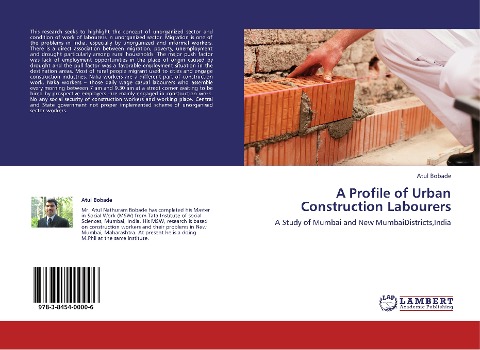 A Profile of Urban Construction Labourers: A Study of  Mumbai and New MumbaiDistricts,India