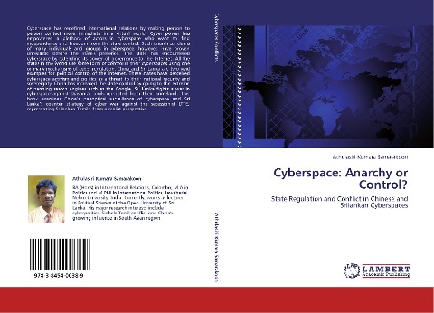 Cyberspace:Anarchy or Control?: State Regulation and Conflict in Chinese and Srilankan Cyberspaces
