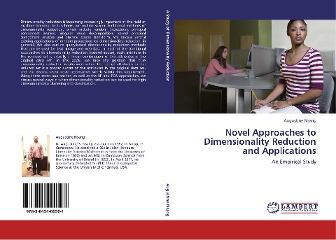Novel Approaches to Dimensionality Reduction and Applications: An Empirical Study