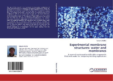 Experimental membrane structures: water and membranes: A research on innovative inflatable components filled with water for temporary building applications