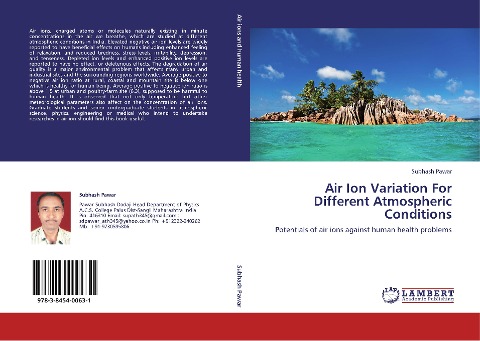 Air Ion Variation For Different Atmospheric Conditions: Potentials of air ions against human health problems