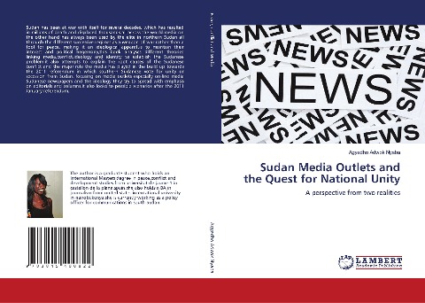 Sudan Media Outlets and the Quest for National Unity: A perspective from two realities