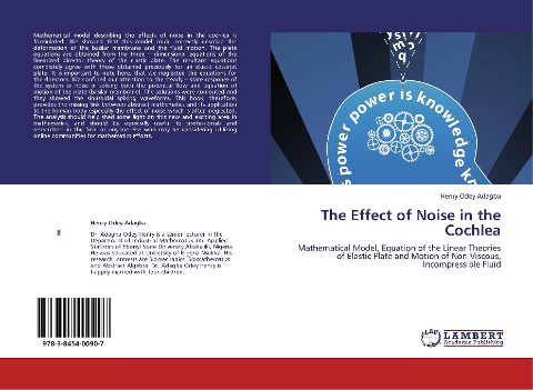 The Effect of Noise in the Cochlea: Mathematical Model, Equation of the Linear Theories of Elastic Plate and Motion of Non-Viscous, Incompressible Fluid