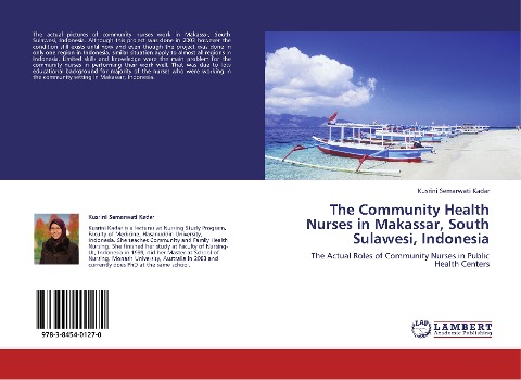 The Community Health Nurses in Makassar, South Sulawesi, Indonesia: The Actual Roles of Community Nurses in Public Health Centers