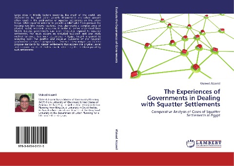 The Experiences of Governments in Dealing with Squatter Settlements: Comparative Analysis of Cases of Squatter Settlements in Egypt