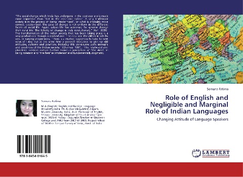 Role of English and Negligible and Marginal Role of Indian Languages: Changing Attitude of Language Speakers