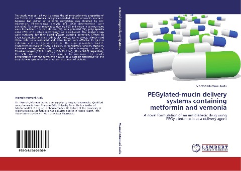 PEGylated-mucin delivery systems containing metformin and vernonia: A  novel formulation of an antidiabetic drug using PEGylated-mucin as a delivery agent