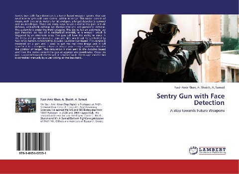 Sentry Gun with Face Detection: A step towards Future Weapons