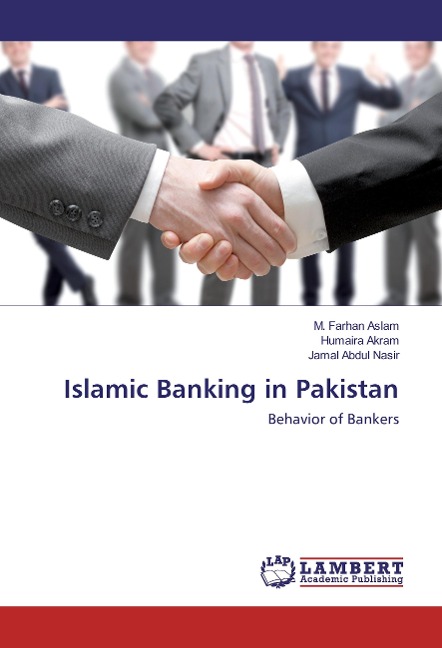Islamic Banking in Pakistan: Behavior of Bankers