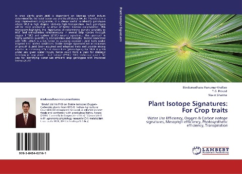 Plant Isotope Signatures: For Crop traits: Water Use Efficiency, Oxygen & Carbon isotope signatures, Mesophyll efficiency, Photosynthetic efficiency, Transpiration