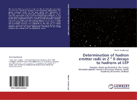 Determination of hadron emitter radii in Z^0 decays to hadrons at LEP: Doctoral thesis performed in the Henryk Niewodniczanski Institute of Nuclear Physics, Polish Academy of Science, Krakow