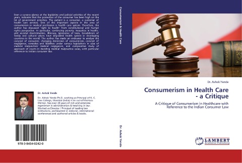 Consumerism in Health Care - a Critique: A Critique of Consumerism in Healthcare with Reference to the Indian Consumer Law