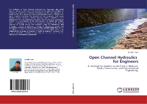 Open Channel Hydraulics for Engineers: A textbook for students on the fields of Hydraulic Works, Construction, and Environmental Engineering.