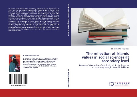 The reflection of Islamic values in social sciences at secondary level: Review of Compulsory Text Books of Social Sciences at secondary level, in Karachi, Pakistan