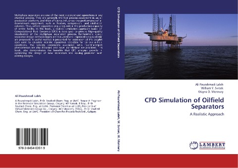CFD Simulation of Oilfield Separators: A Realistic Approach