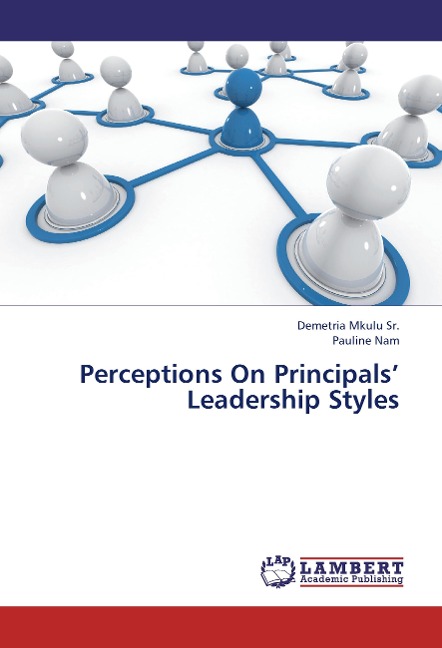 Perceptions On Principals Leadership Styles