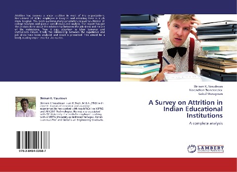 A Survey on Attrition in Indian Educational Institutions: A complete analysis