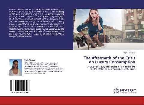 The Aftermath of the Crisis on Luxury Consumption: A Study of luxury consumers in Italy and in the United States as a consequence of the crisis