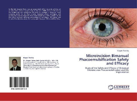 Microincision Bimanual Phacoemulsification Safety and Efficacy: Study of the Safety and Efficacy of Bimanual Microincision Phacoemulsification and IOL Implantation