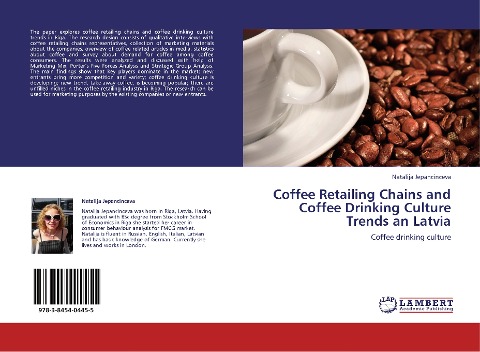 Coffee Retailing Chains and Coffee Drinking Culture Trends an Latvia: Coffee drinking culture