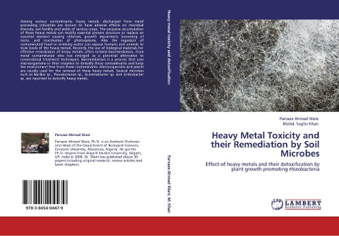 Heavy Metal Toxicity and their Remediation by Soil Microbes: Effect of heavy metals and their detoxification by plant growth promoting rhizobacteria