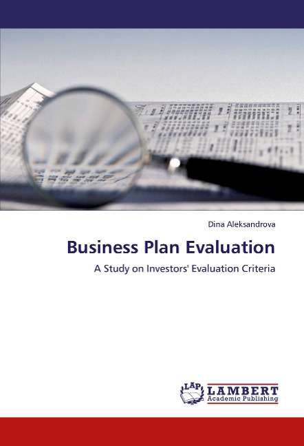 Business Plan Evaluation: A Study on Investors Evaluation Criteria