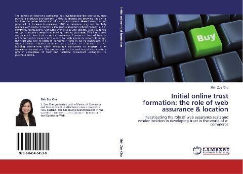 Initial online trust formation: the role of web assurance & location: Investigating the role of web assurance seals and vendor location in developing trust in the world of e-commerce