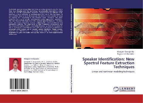 Speaker Identification: New Spectral Feature Extraction Techniques: Linear and nonlinear modeling techniques