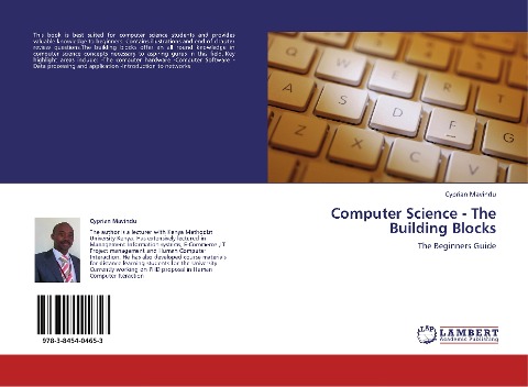 Computer Science - The Building Blocks: The Beginners Guide