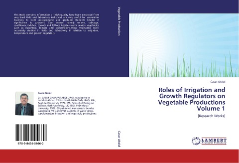 Roles of Irrigation and Growth Regulators on Vegetable Productions  Volume 1: [Research Works]