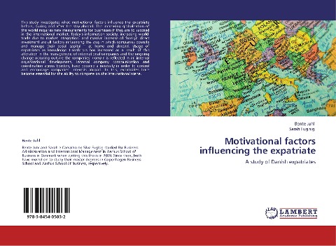 Motivational factors influencing the expatriate: A study of Danish expatriates