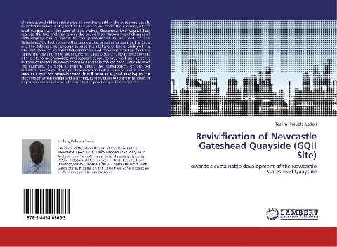 Revivification of Newcastle Gateshead Quayside (GQII Site): Towards a sustainable development of the Newcastle Gateshead Quayside