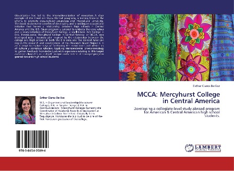 MCCA: Mercyhurst College in Central America: Developing a collegiate-level study abroad program for American & Central American high school students.