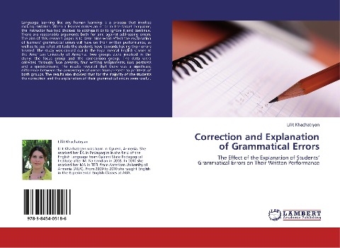 Correction and Explanation of Grammatical Errors: The Effect of the Explanation of Students Grammatical Errors on Their Written Performance