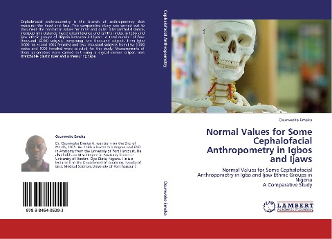 Normal Values for Some Cephalofacial Anthropometry in Igbos and Ijaws: Normal Values for Some Cephalofacial Anthropometry in Igbo and Ijaw Ethnic Groups in Nigeria  A Comparative Study