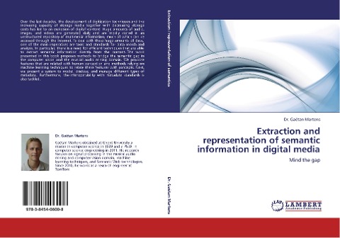 Extraction and representation of semantic information in digital media: Mind the gap