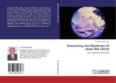 Unraveling the Mysteries of Jesus the Christ: Jesus Hypothesis Reviewed