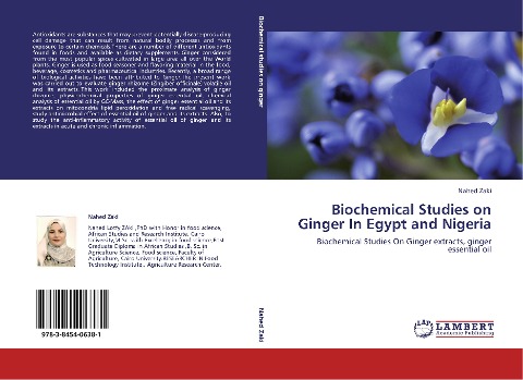 Biochemical Studies on Ginger In Egypt and Nigeria: Biochemical Studies On Ginger extracts, ginger essential oil