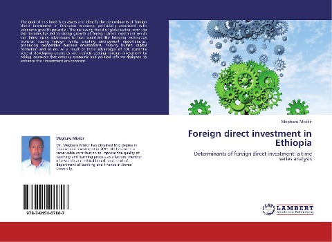 Foreign direct investment in Ethiopia: Determinants of foreign direct investment: a time series analysis