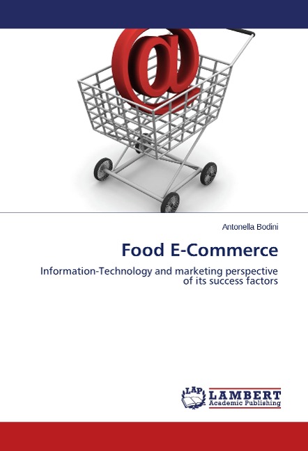 Food E-Commerce: Information-Technology and marketing perspective of its success factors
